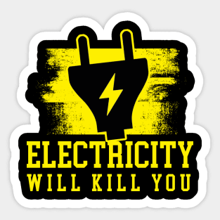 Electricity Will Kill You New Era Sticker